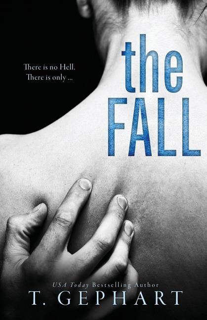 The Fall by Gephart, T.