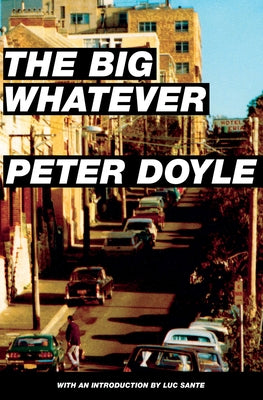 The Big Whatever by Doyle, Peter