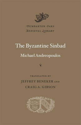 The Byzantine Sinbad by Andreopoulos, Michael