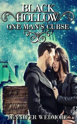 Black Hollow: One Man's Curse by Wedmore, Jennifer