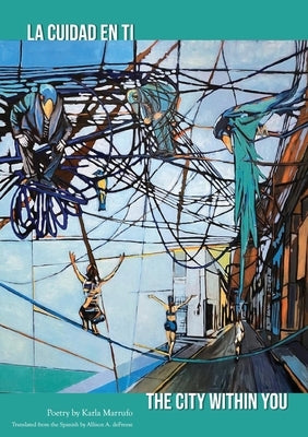 The City Within You: La Cuidad En Ti by Defreese, Allison A.
