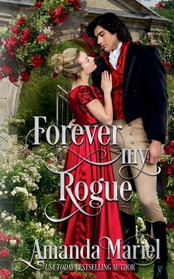 Forever My Rogue by Mariel, Amanda