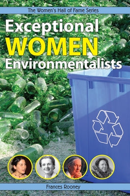 Exceptional Women Environmentalists by Rooney, Frances