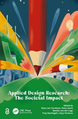 Applied Design Research: The Societal Impact by Van Turnhout, Koen