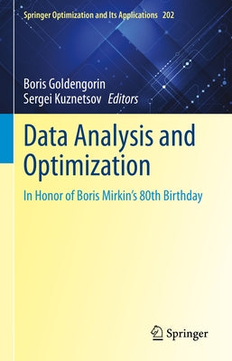 Data Analysis and Optimization: In Honor of Boris Mirkin's 80th Birthday by Goldengorin, Boris