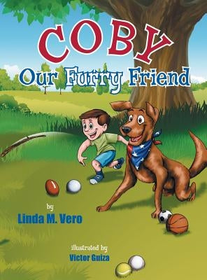 Coby Our Furry Friend by Vero, Linda M.