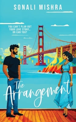 The Arrangement by Mishra, Sonali