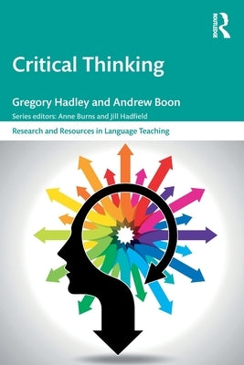 Critical Thinking by Hadley, Gregory