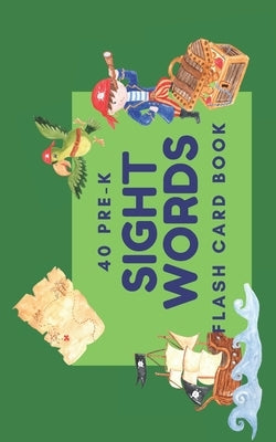 40 Pre-K Sight Words: Flash Card Book by Scholar, Grace
