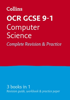 OCR GCSE 9-1 Computer Science Complete Revision and Practice: For the 2022 Exams by Collins Gcse