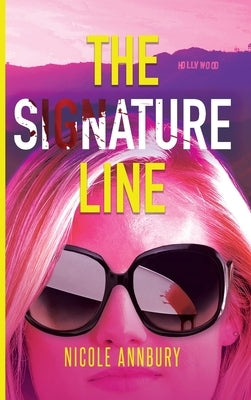 The Signature Line by Annbury, Nicole