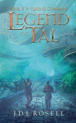 A Queen's Command by Rosell, J. D. L.