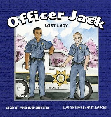 Officer Jack - Book 1 - Lost Lady by Brewster, James Burd