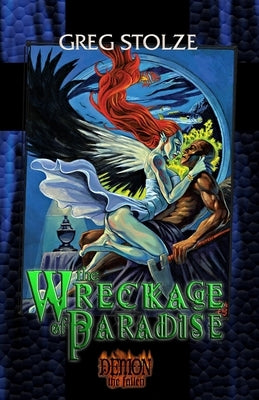 The Wreckage of Paradise by Stolze, Greg