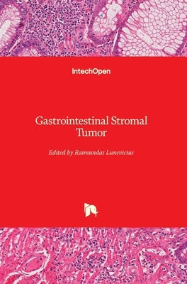 Gastrointestinal Stromal Tumor by Lunevicius, Raimundas