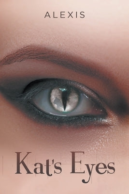 Kat's Eyes by Alexis