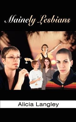 Mainely Lesbians by Langley, Alicia
