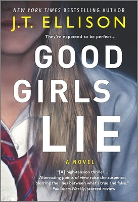 Good Girls Lie by Ellison, J. T.