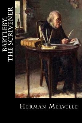 Bartleby, The Scrivener: A Story of Wall-Street by Bibliophile Pro