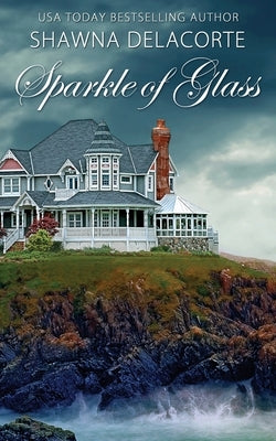 Sparkle of Glass by Delacorte, Shawna