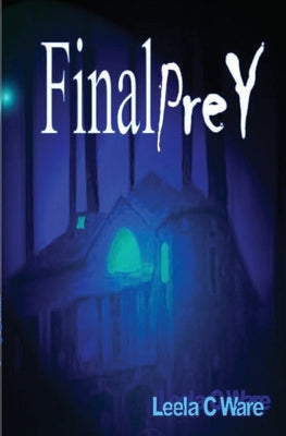 Final Prey: The Possession VoL: 2 of 3 Pt. Sci Fi series by Ware, Leela C.