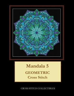 Mandala 5: Geometric Cross Stitch Pattern by George, Kathleen