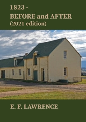 1823 - Before and After (2021 Edition) by Lawrence, E. F.