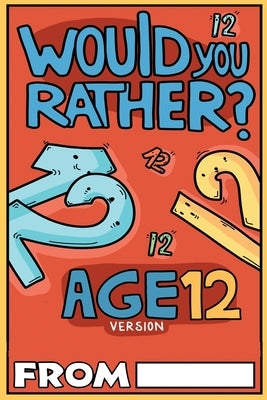 Would You Rather Age 12 Version by Chuckle, Billy