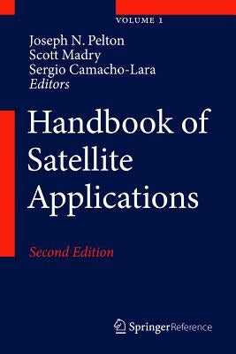 Handbook of Satellite Applications by Pelton, Joseph N.