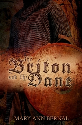 The Briton and the Dane Second Edition by Bernal, Mary Ann
