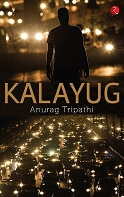 Kalayug by Tripathi, Anurag