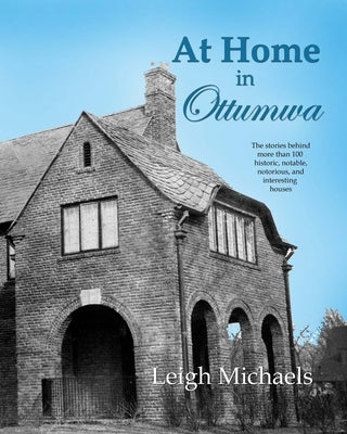 At Home in Ottumwa by Michaels, Leigh