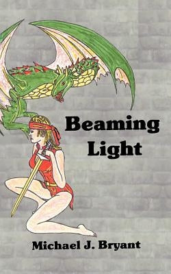 Beaming Light by Bryant, Michael J.
