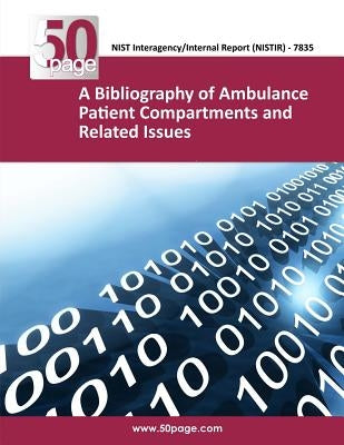 A Bibliography of Ambulance Patient Compartments and Related Issues by Nist
