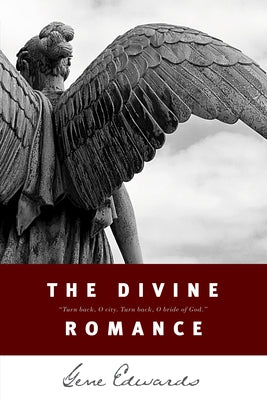 The Divine Romance by Edwards, Gene