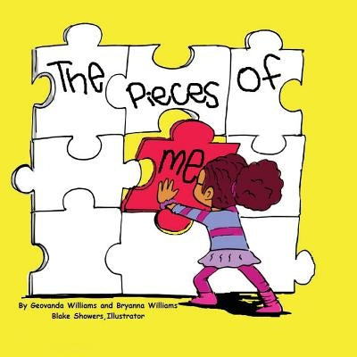 The Pieces of Me by Williams, Bryanna M.
