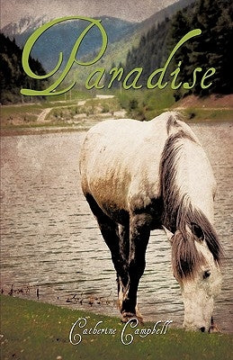 Paradise by Campbell, Catherine