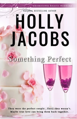 Something Perfect by Jacobs, Holly