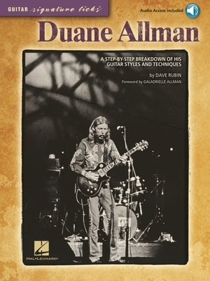 Duane Allman: A Step-By-Step Breakdown of His Guitar Styles and Techniques [With CD (Audio)] by Rubin, Dave