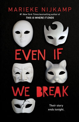 Even If We Break by Nijkamp, Marieke