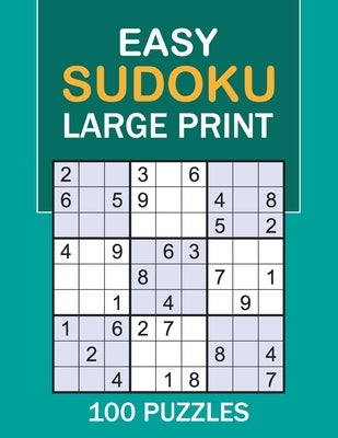 Easy Sudoku Large Print: 100 Puzzles Easy Sudoku by Funstar