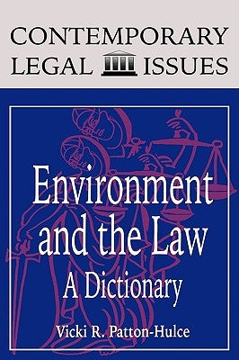 Environment and the Law by Patton-Hulce, Vicki R.