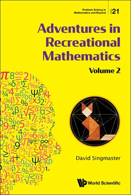 Adventures in Recreational Mathematics - Volume II by Singmaster, David