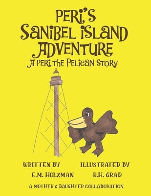 Peri's Sanibel Island Adventure by Grad, R. H.