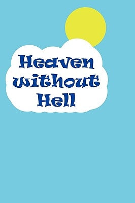 Heaven Without Hell by Miracle, Brain