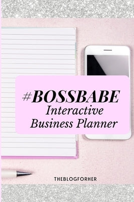 Boss Babe Planner: The Workbook by Tamia, Tyra