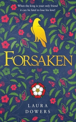 Forsaken: The Thomas Wolsey Trilogy by Dowers, Laura