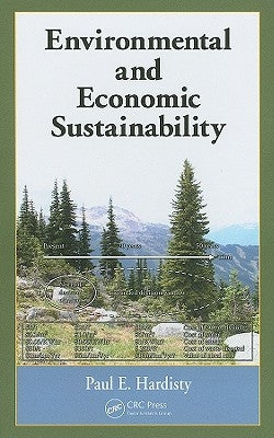 Environmental and Economic Sustainability by Hardisty, Paul E.