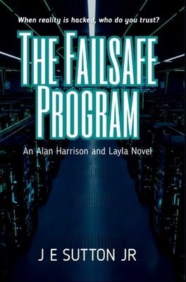 The Failsafe Program by Sutton, J. E., Jr.