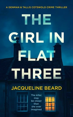 The Girl in Flat Three: A Gripping Psychological Crime Thriller with a Twist You Won't See Coming by Beard, Jacqueline